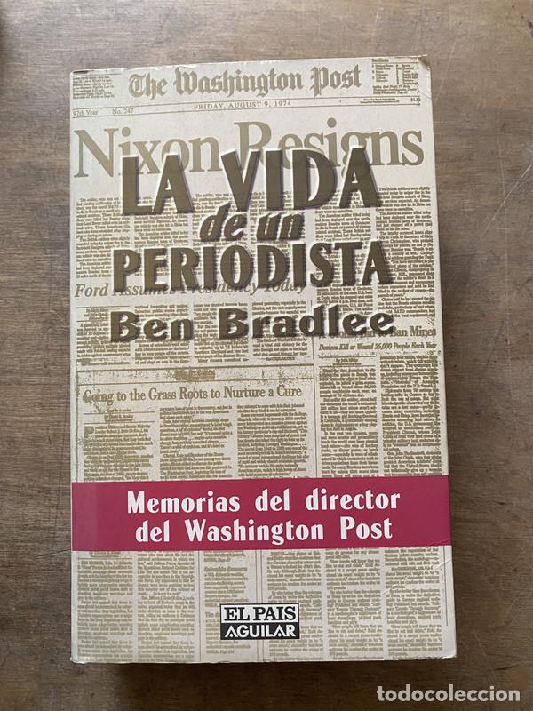 Livros em segunda m&atilde;o: La vida de un periodista - Bradlee Ben