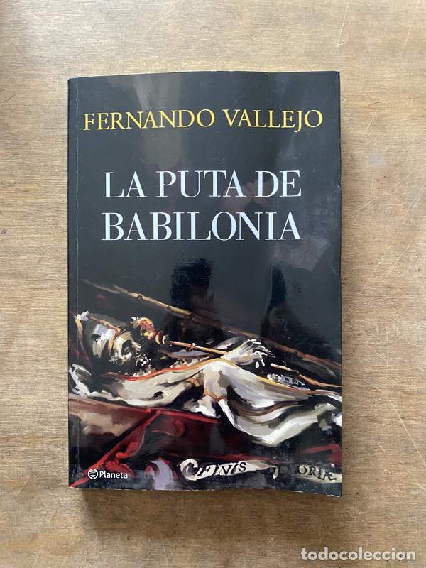 books: La puta de Babilonia - Vallejo Fernando