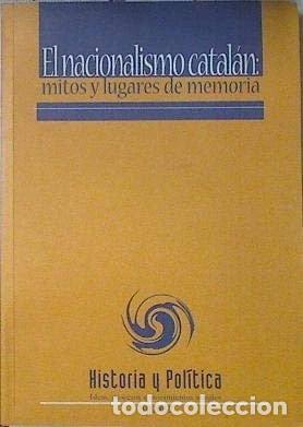 Livros em segunda m&atilde;o: El nacionalismo catal&aacute;n: mitos y lugares de la memoria- 9788497425070