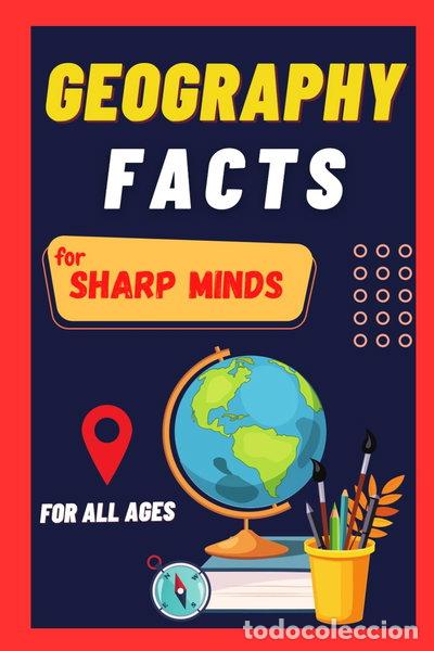 books: Geography Facts for Sharp Minds- 9798396875029