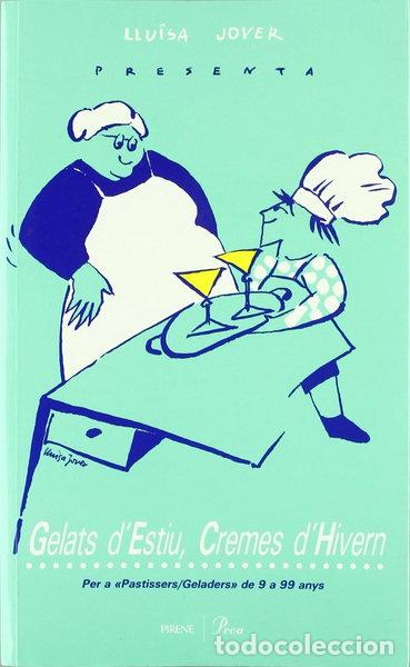 Libri di seconda mano: Gelats d'estiu, cremes d'hivern- 9788477665441