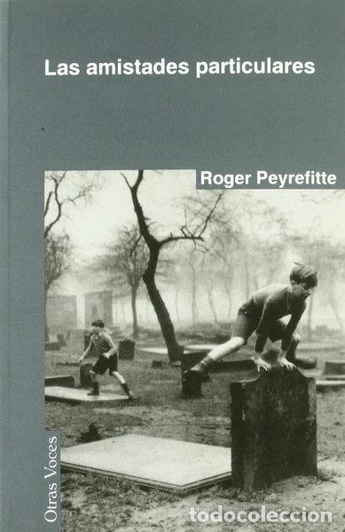 Libri di seconda mano: Las amistades particulares- 9788495346094
