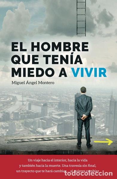 Livros em segunda m&atilde;o: El hombre que ten&iacute;a miedo a vivir- 9788409049325