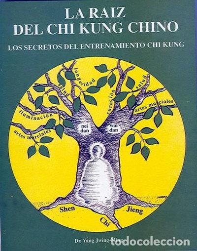 Libros: La Ra&iacute;z del Chi Kung Chino- 9788487476624