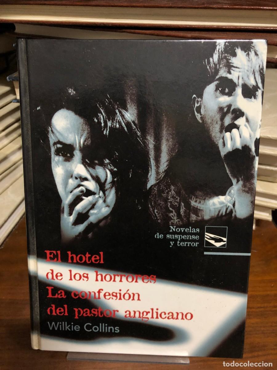 Libros: El hotel de los horrores / La confesi&oacute;n del pastor anglicano Wilkie Collins