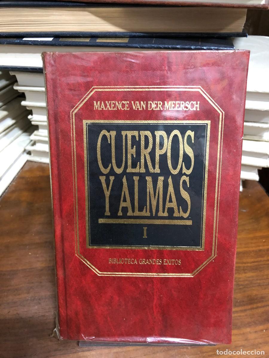 Libros: Cuerpos y almas (Tomo I) Maxence Van der Meersch