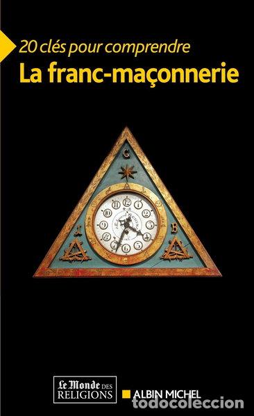 Libros: 20 cl&eacute;s pour comprendre la franc-ma&ccedil;onnerie- 9782226246462