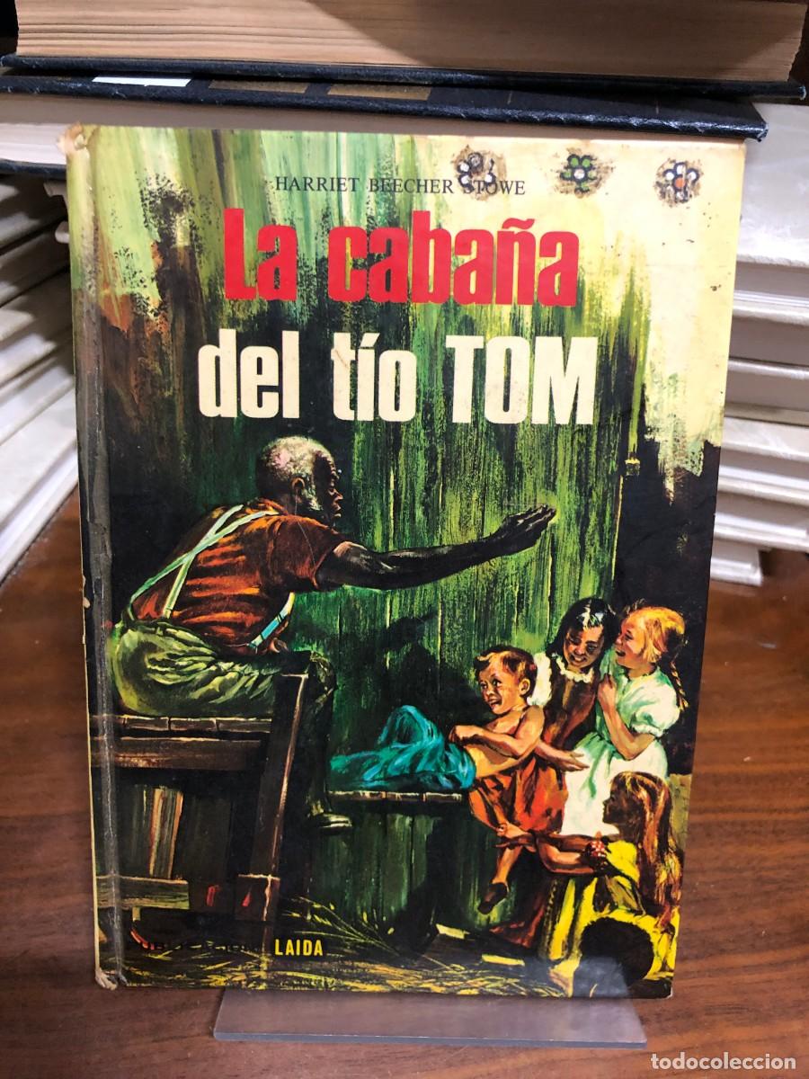 Libros: La caba&ntilde;a del t&iacute;o Tom Harriet Beecher Stowe