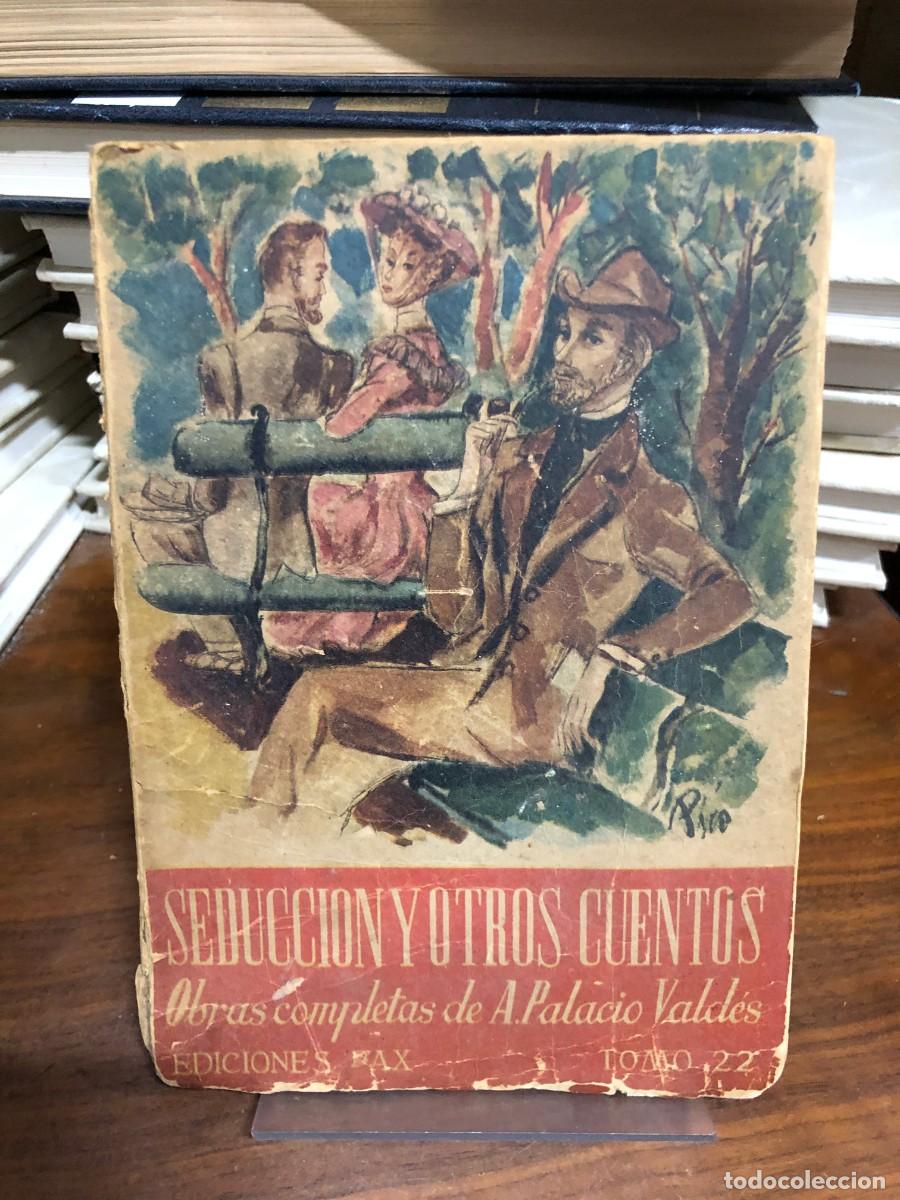 Libri di seconda mano: Seducci&oacute;n y otros cuentos (Obras completas, Tomo 22) Armando Palacio Vald&eacute;s