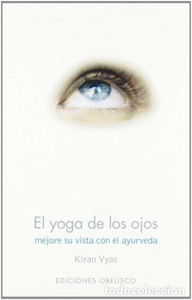 Livres: El yoga de los ojos- 9788497770873