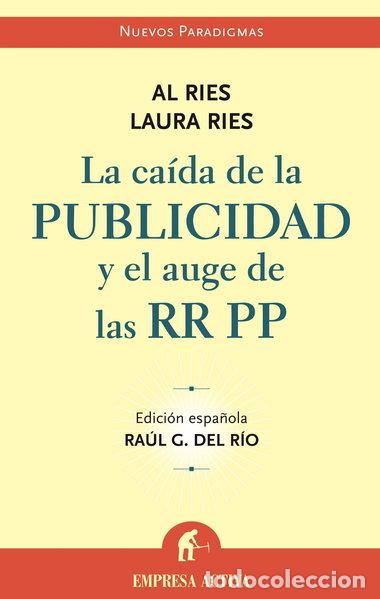 Livres: La ca&iacute;da de la publicidad y el auge de las RRPP- 9788495787842