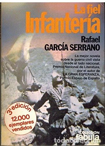 B&uuml;cher: La fiel infanter&iacute;a- 9788432041525