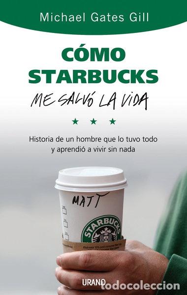 Livros em segunda m&atilde;o: C&oacute;mo Starbucks me salv&oacute; la vida- 9788479536749