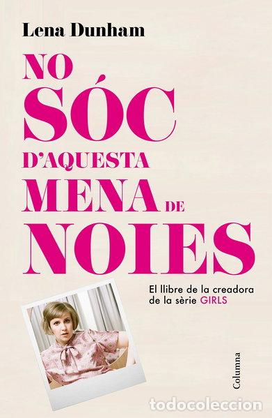 Libros: No s&oacute;c d'aquesta mena de noies- 9788466419000