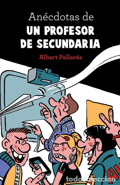 Libros: An&eacute;cdotas de un profesor de secundaria- 9788448022990