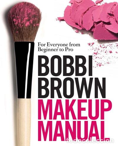 books: Bobbi Brown Makeup Manual- 9780755318476