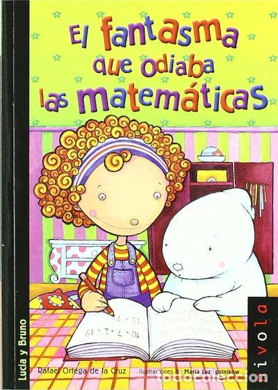 Libros: El fantasma que odiaba las matem&aacute;ticas- 9788492493630