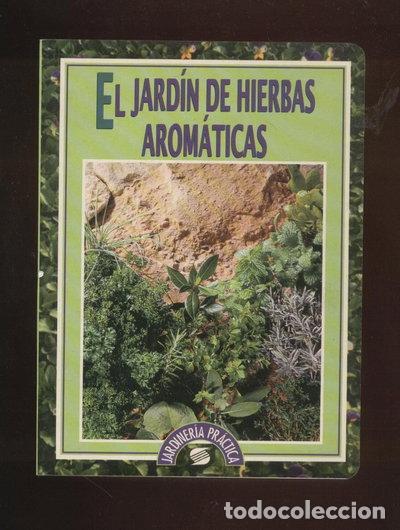 Libros: El jard&iacute;n de hierbas arom&aacute;ticas- 9788430584192