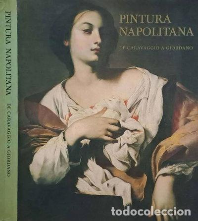Libros: Pintura napolitana de Caravaggio a Giordano- 9788450521610