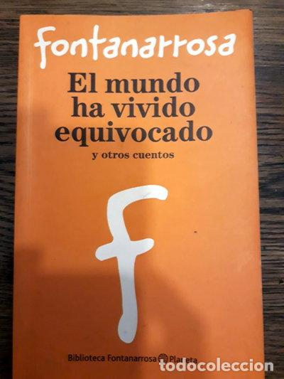 Livres: El Mundo Ha Vivido Equivocado Y Otros Cuentos- 9789505151011