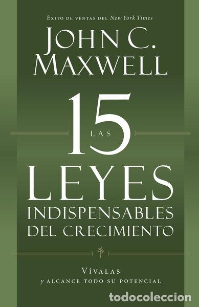 Livres: Las 15 Leyes Indispensables del Crecimiento- 9781455525447