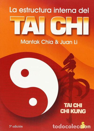 B&uuml;cher: La estructura interna del tai chi- 9788478082247