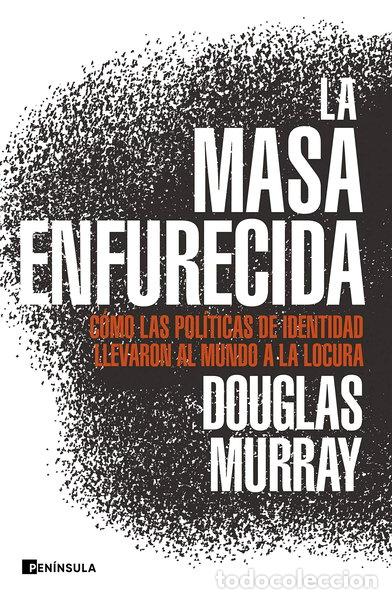 B&uuml;cher: La masa enfurecida- 9788499429168