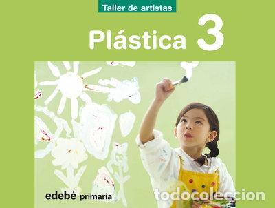 Livres: Proyecto Taller de Artistas, pl&aacute;stica, 3 Educaci&oacute;n Primaria- 9788423687985