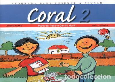 Libros: Programa para Ense&ntilde;ar a Pensar - Coral 2- 9788478695287