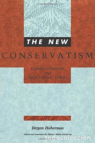 Livros em segunda m&atilde;o: The New Conservatism: Cultural Criticism and the Historians' Debate- 9780262581073