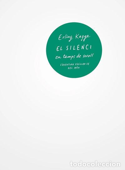 Libros: El silenci en temps de soroll- 9788429776157