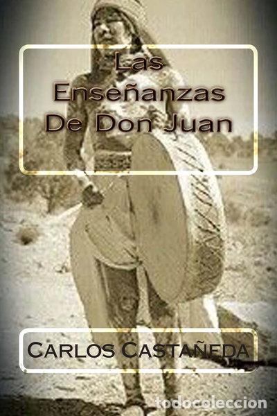 Libros: Las ense&ntilde;anzas de Don Juan- 9781514260630