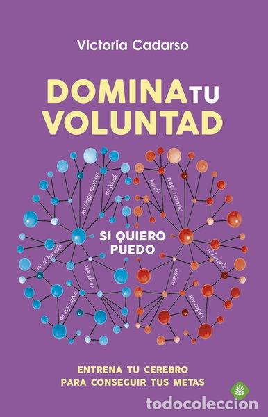Libros: Domina tu voluntad- 9788499709130