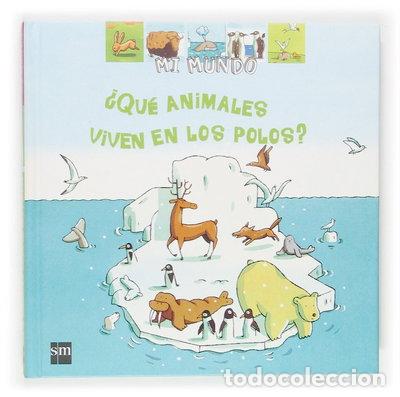 Livros em segunda m&atilde;o: &iquest;Qu&eacute; animales viven en los polos?- 9788467501476