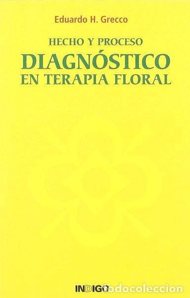 Libros: Hecho y proceso. Diagn&oacute;stico en terapia floral- 9788496381377