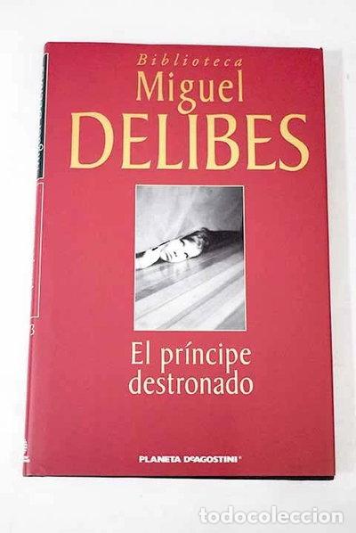 B&uuml;cher: El pr&iacute;ncipe destronado- 9788439596691