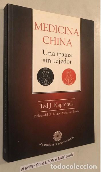 Libros: Medicina China: Una Trama Sin Tejedor- 9788487403194