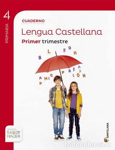 Libros: Cuaderno Lengua 4 Primaria 1 Trimestre Saber Hacer- 9788468029573