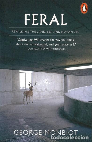 Livros em segunda m&atilde;o: Feral: Rewilding the Land, Sea and Human Life- 9780141975580