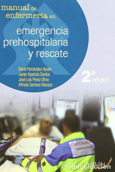 Libri di seconda mano: Manual de enfermer&iacute;a en emergencia prehospitalaria y rescate- 9788496881587