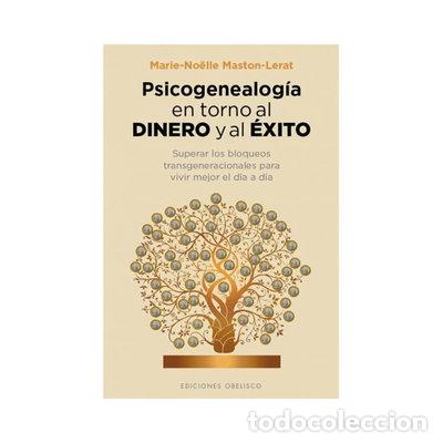 Libros: Psicogenealog&iacute;a en torno al dinero y al &eacute;xito- 9788416192687