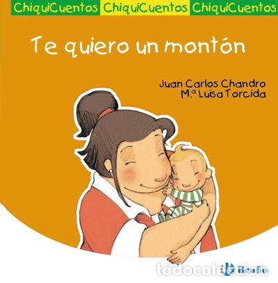 Libros: Te quiero un mont&oacute;n- 9788421697351