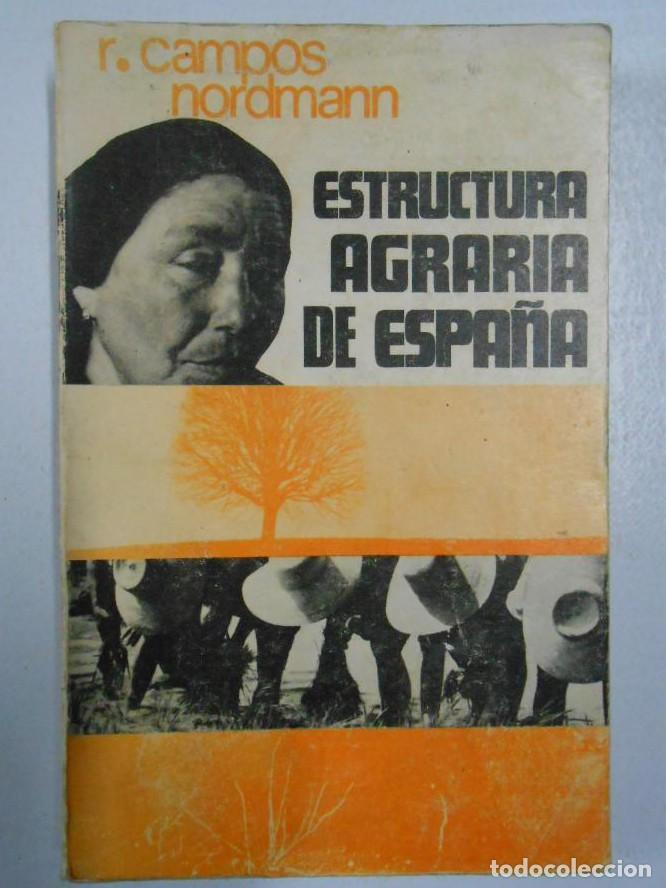 Libros: ESTRUCTURA AGRARIA DE ESPA&Ntilde;A. R. CAMPOS NORDMANN. - EDITORIAL ZYX N&ordm; 18 TDK10 -