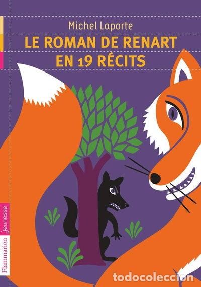 Libros: Le roman de Renart en 19 r&eacute;cits- 9782081244191