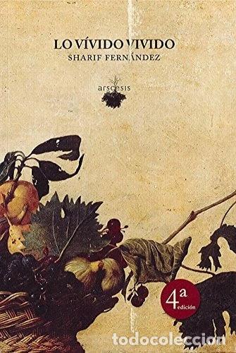 Libros: Lo v&iacute;vido vivido- 9788494793714