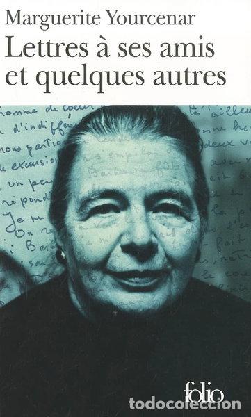 Libros: Lettres &agrave; ses amis et quelques autres- 9782070402076