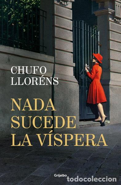 Libros: Nada sucede la v&iacute;spera- 9788425368820