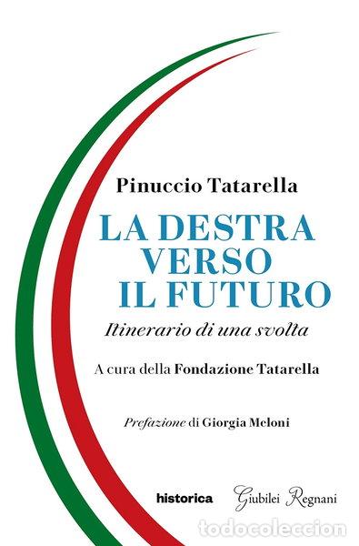 Libros: La destra verso il futuro. Itinerario di una svolta- 9788833372891