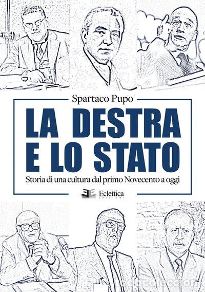 Libros: La destra e lo Stato. Storia di una cultura dal primo Novecento ad oggi- 9791281106659