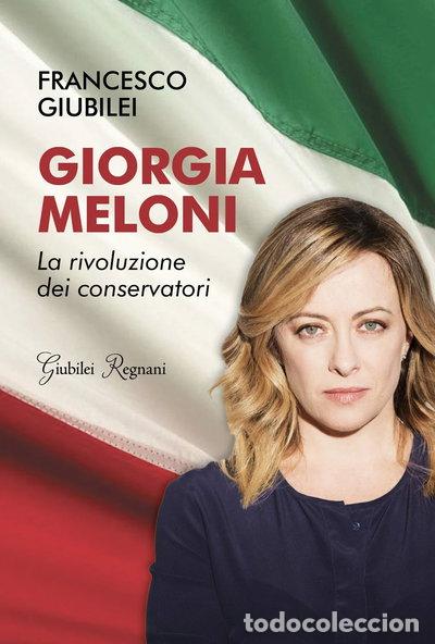 Libros: Giorgia Meloni. La rivoluzione dei conservatori- 9788898620821